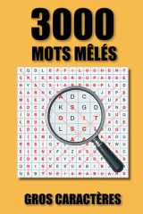 3000 Mots Mêlés : 100 Grilles 20x20 grand format avec solutions (French Edition) cover image