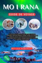 Mo i Rana Guide de voyage 2026: Aventures au cercle polaire arctique, glacier Svartisen, grottes paisibles, fjords,chasse aux aurores boréales, ... voyages en Norvège à petit (French Edition) cover image