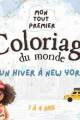 Un hiver à New York - Mon tout premier coloriage du monde: Un livre tendre et facile pour les tout-petits : 40 scènes douces à colorier + petite histoire pour découvrir la ville (French Edition) cover image