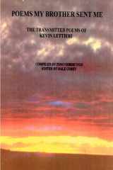 Poems My Brother Sent Me The Transmitted Poems of Kevin Lettieri cover image
