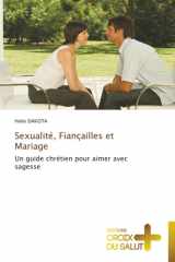 Sexualité, Fiançailles et Mariage: Un guide chrétien pour aimer avec sagesse (French Edition) cover image