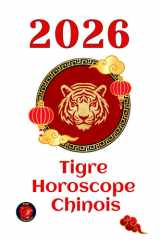 Tigre Horoscope chinois 2026 (French Edition) cover image