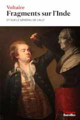 Fragments sur l'Inde et sur le général de Lally: Édition annotée incluant une biographie et un contexte historique (French Edition) cover image