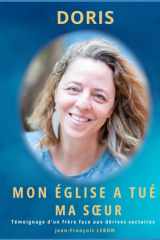 MON ÉGLISE A TUÉ MA SOEUR: Témoignage d'un frère face aux dérives sectaires (French Edition) cover image