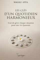 Les clés d’un quotidien harmonieux: L’art de gérer chaque situation pour une vie épanouie (French Edition) cover image