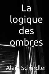La logique des ombres (French Edition) cover image
