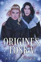 Origines TOSKA (Capitaine Queen & Emma Toska ( une série lesbienne militaire )) (French Edition) cover image