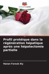 Profil protéique dans la régénération hépatique après une hépatectomie partielle (French Edition) cover image