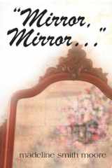 Mirror, Mirror, ... cover image