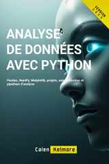 Analyse de Données avec Python: Pandas, NumPy, Matplotlib, projets, automatisation et pipelines d’analyse (French Edition) cover image