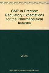 GMP in Practice Regulatory Expectations for the Pharmaceutical Industry cover image