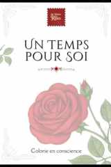 Un temps pour soi: Livre de coloriage conscient pour adultes (French Edition) cover image