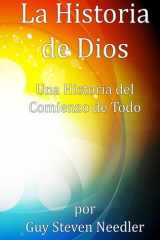 La Historia de Dios: Una Historia del Comienzo de Todo (Spanish Edition) cover image