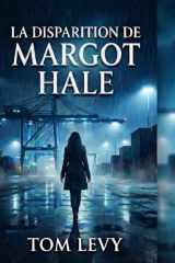La disparition de Margot Hale (French Edition) cover image