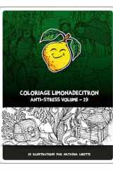 Coloriage LimonadeCitron Volume 19: Coloriage anti-stress (French Edition) cover image