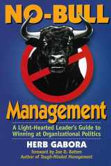 No Bull Management A Light-Hearted Leader's Guide to Winning at Organizational Politics cover image