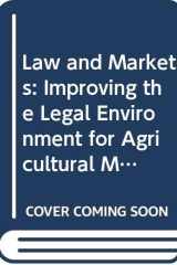 LAW MARKETS IMPROVING THE LEGAL ENVIRONMENT FOR AGRICULTURAL MARKETING FAO AGRICULTURAL SERVICE BULL (FAO Agricultural Services Bulletin) cover image