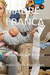 Madre Franca - Ensayo sobre la maternidad cover image