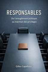 Responsables: De l'aveuglement politique au maintien des privilèges (French Edition) cover image