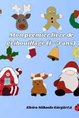 Mon premier livre de gribouillage (1–3 ans) (French Edition) cover image