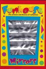 Funhouse Mirrors The Science and Illusion of Reflection cover image