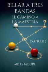 Billar a Tres Bandas - El Camino a la Maestría - Capítulo 3 cover image