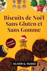 Biscuits de Noël Sans Gluten et Sans Gomme (French Edition) cover image