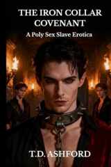 The Iron Collar Covenant: A Poly Sex Slave Gay Erotica (French Edition) cover image