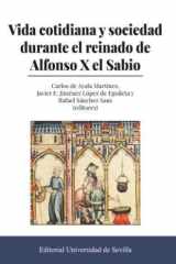 Vida cotidiana y sociedad durante el reinado de Alfonso X el Sabio cover image