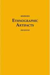 Ethnographic Artifacts: Challenges to a Reflexive Anthropology cover image