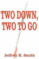 Two Down, Two to Go cover image