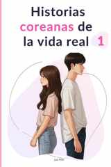Historias coreanas de la vida real 1: Lectura fácil de coreano con 25 temas cotidianos para principiantes cover image