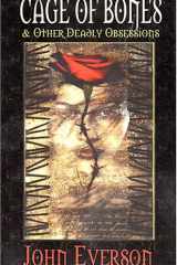 Cage of Bones and Other Deadly Obsessions cover image