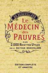 Le médecin des Pauvres : 2000 recettes utiles (French Edition) cover image