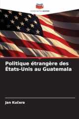 Politique étrangère des États-Unis au Guatemala (French Edition) cover image