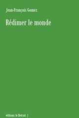 REDIMER LE MONDE cover image