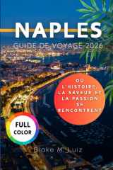 Naples Guide de voyage 2026: Où l'histoire, la saveur et la passion se rencontrent (French Edition) cover image