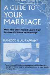 A Guide to Your Marriage What the West Could Learn from Eastern Cultures on Marriage cover image