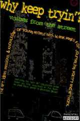 Why Keep Tryin'? Voices from the Street cover image