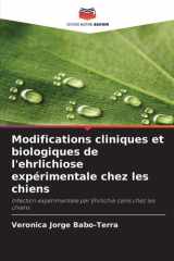 Modifications cliniques et biologiques de l'ehrlichiose expérimentale chez les chiens (French Edition) cover image