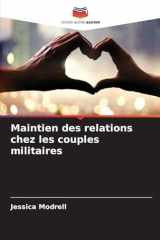 Maintien des relations chez les couples militaires (French Edition) cover image