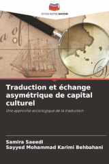 Traduction et échange asymétrique de capital culturel: Une approche sociologique de la traduction (French Edition) cover image
