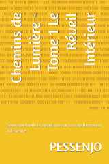 Chemins de Lumière - Tome 1 Le Réveil Intérieur: Série spirituelle et inspirante sur la transformation intérieure (French Edition) cover image