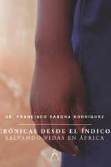 CRÓNICAS DESDE EL ÍNDICO: Salvando vidas en África (Spanish Edition) cover image