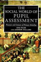 Social World of Pupil Assessment: Strategic Biographies through Primary School cover image