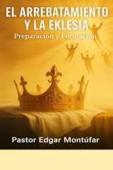 El arrebatamiento y la Eklesía 2: El tribunal de Cristo (Spanish Edition) cover image