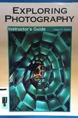 Exploring Photography Instructor's Guide cover image