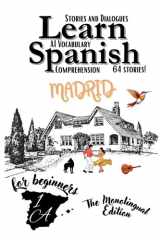 Learn Spanish With Stories A1 - Texts and Dialogues in Spanish Featuring all the A1 Vocabulary for Beginners (The monolingual edition) cover image