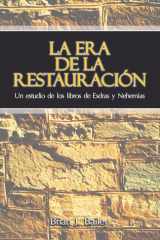 La Era de la Restauración - Un estudio de los libros de Esdras y Nehemías cover image