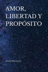 AMOR, LIBERTAD Y PROPÓSITO (Spanish Edition) cover image